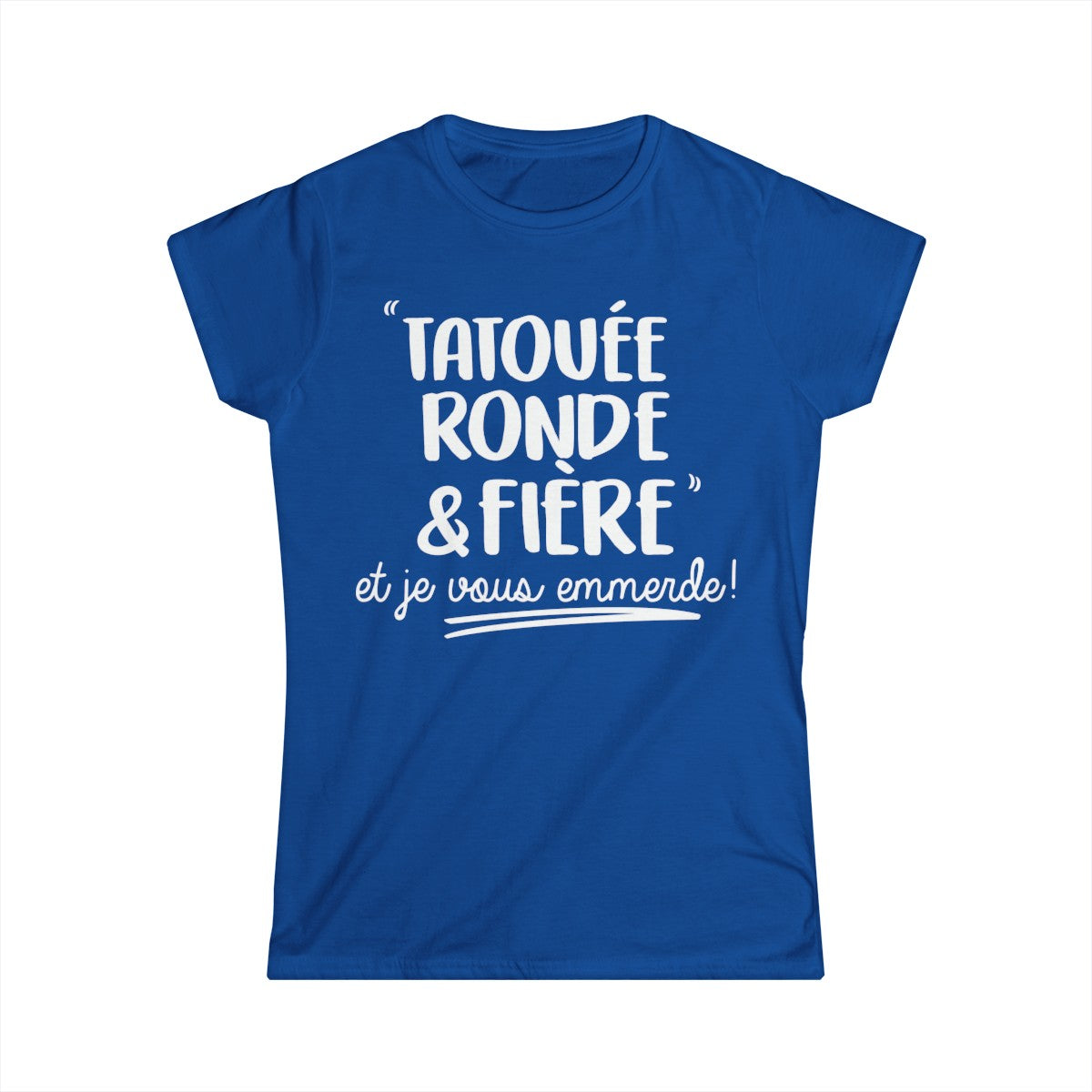 Tatouée ronde et fière et je vous emmerde