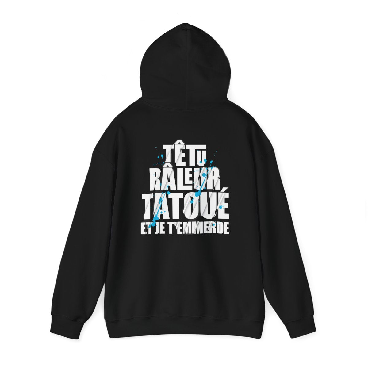 Têtu, râleur, tatoué et je t'emmerde