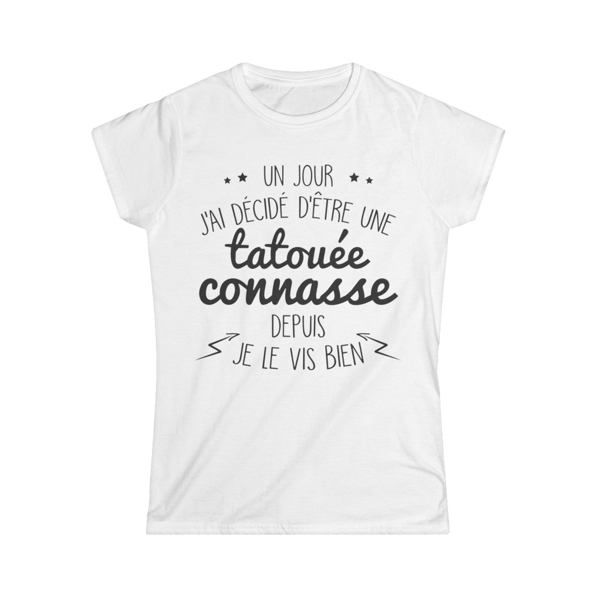 Un jour j'ai décidé d'être une tatouée depuis je le vis bien