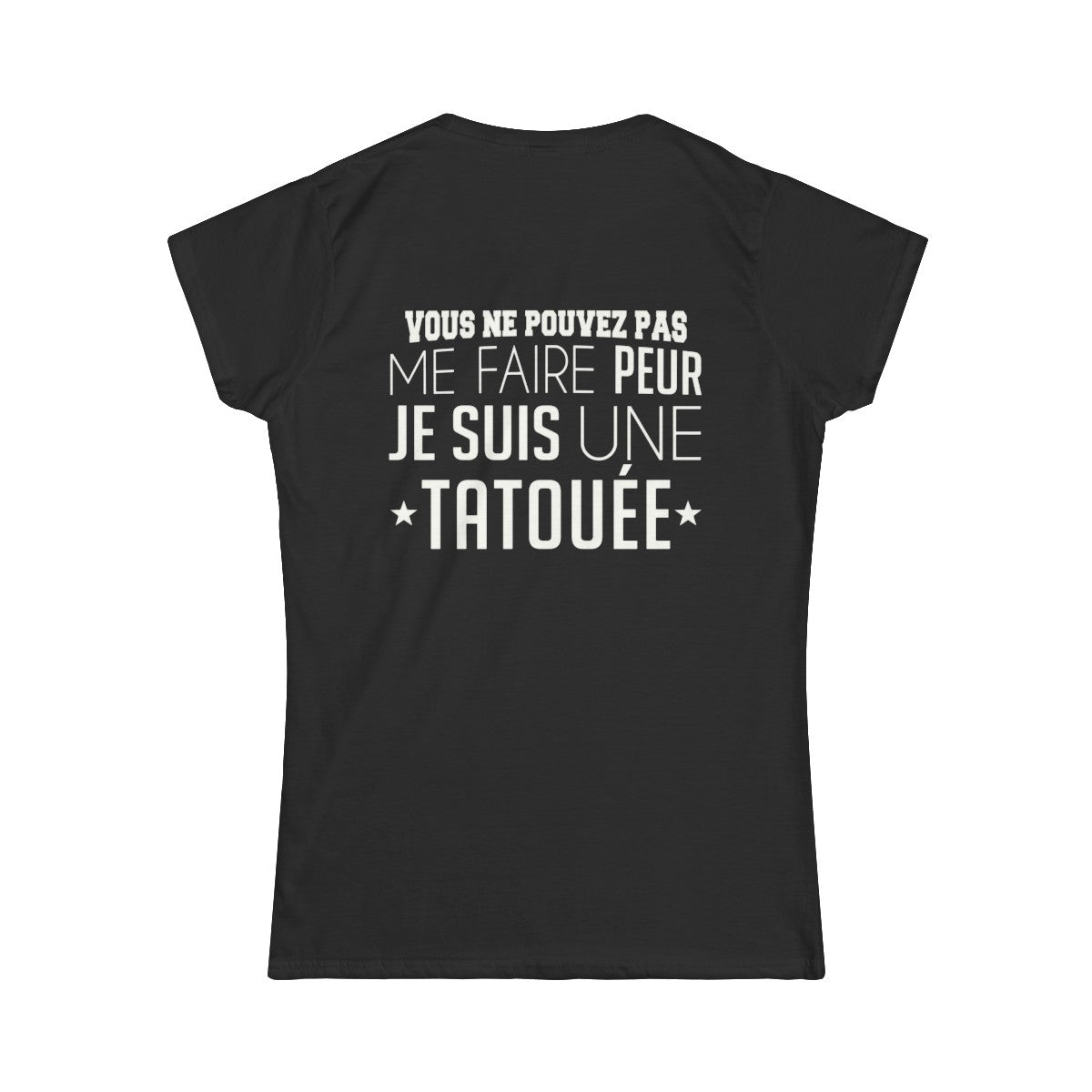 Vous ne pouvez pas me faire peur je suis une tatouée
