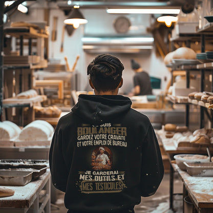 Je suis Boulanger, je garderai mes outils et mes testicules