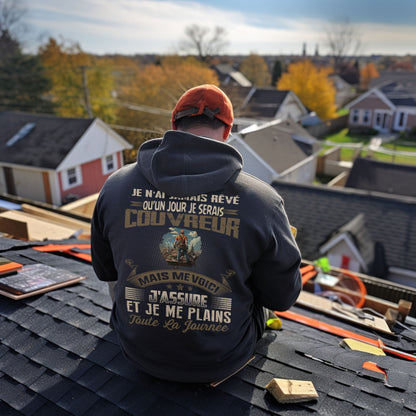 Je n'ai jamais rêvé qu'un jour je serais Couvreur