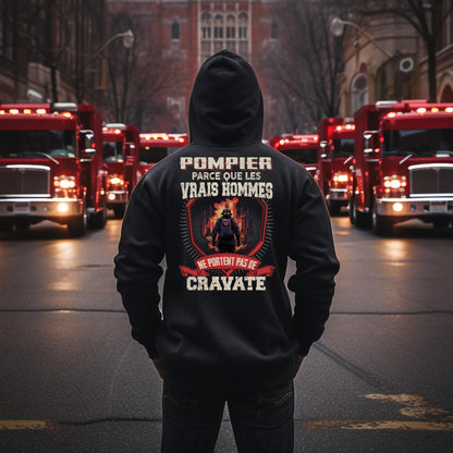 Les vrais hommes ne portent pas de cravate. Je suis Pompier