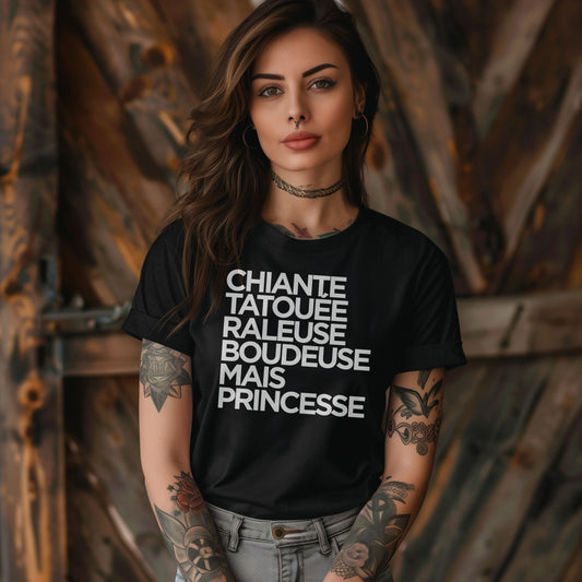 Chiante, tatouée, râleuse, boudeuse mais princesse