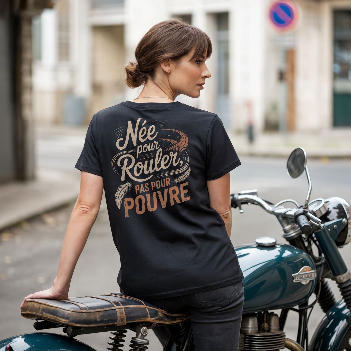 Née pour rouler, pas pour suivre.