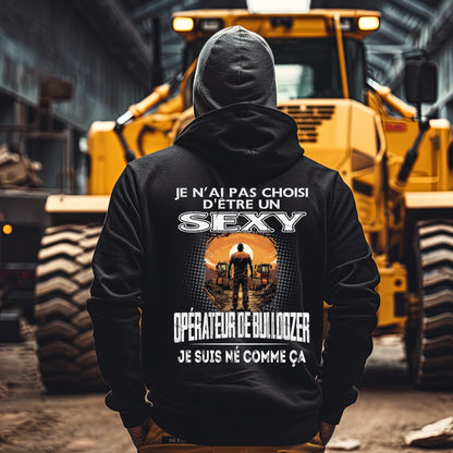 Né pour être un Opérateur de Bulldozer sexy