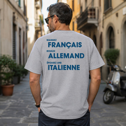 Mangez Francais, Roulez Allemand, Épouse une Italienne