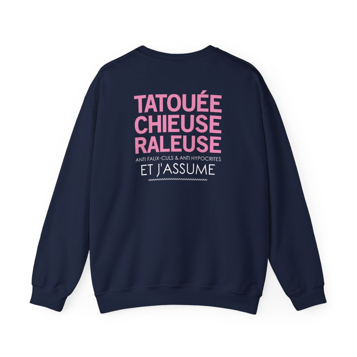 Tatouée, chieuse, râleuse, anti faux-culs & anti hypocrites et j'assume