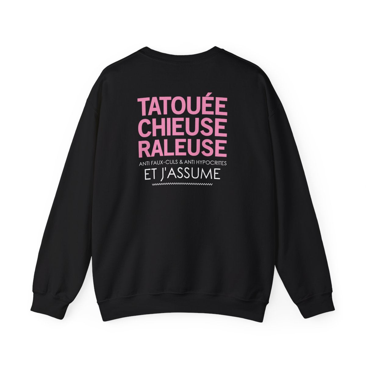 Tatouée, chieuse, râleuse, anti faux-culs & anti hypocrites et j'assume