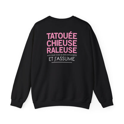 Tatouée, chieuse, râleuse, anti faux-culs & anti hypocrites et j'assume