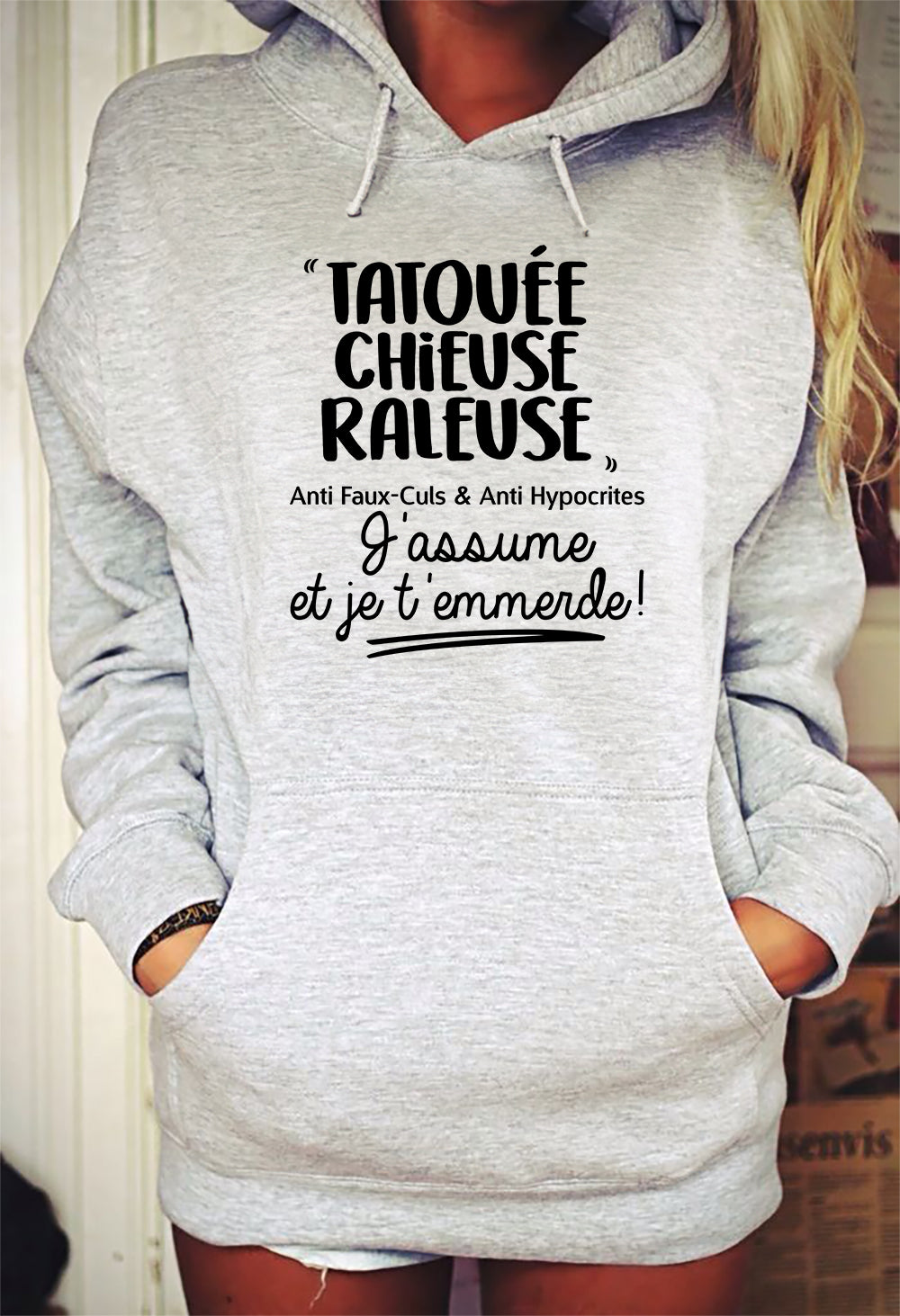 Tatouée, chieuse, râleuse, anti faux-culs & anti hypocrites, j'assume et je t'emmerde