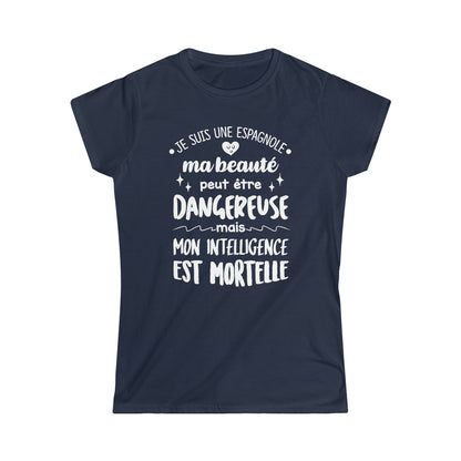 Je suis une Espagnole, ma beauté peut être dangereuse