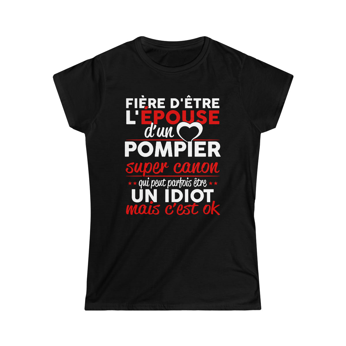 Épouse d'un Pompier idiot