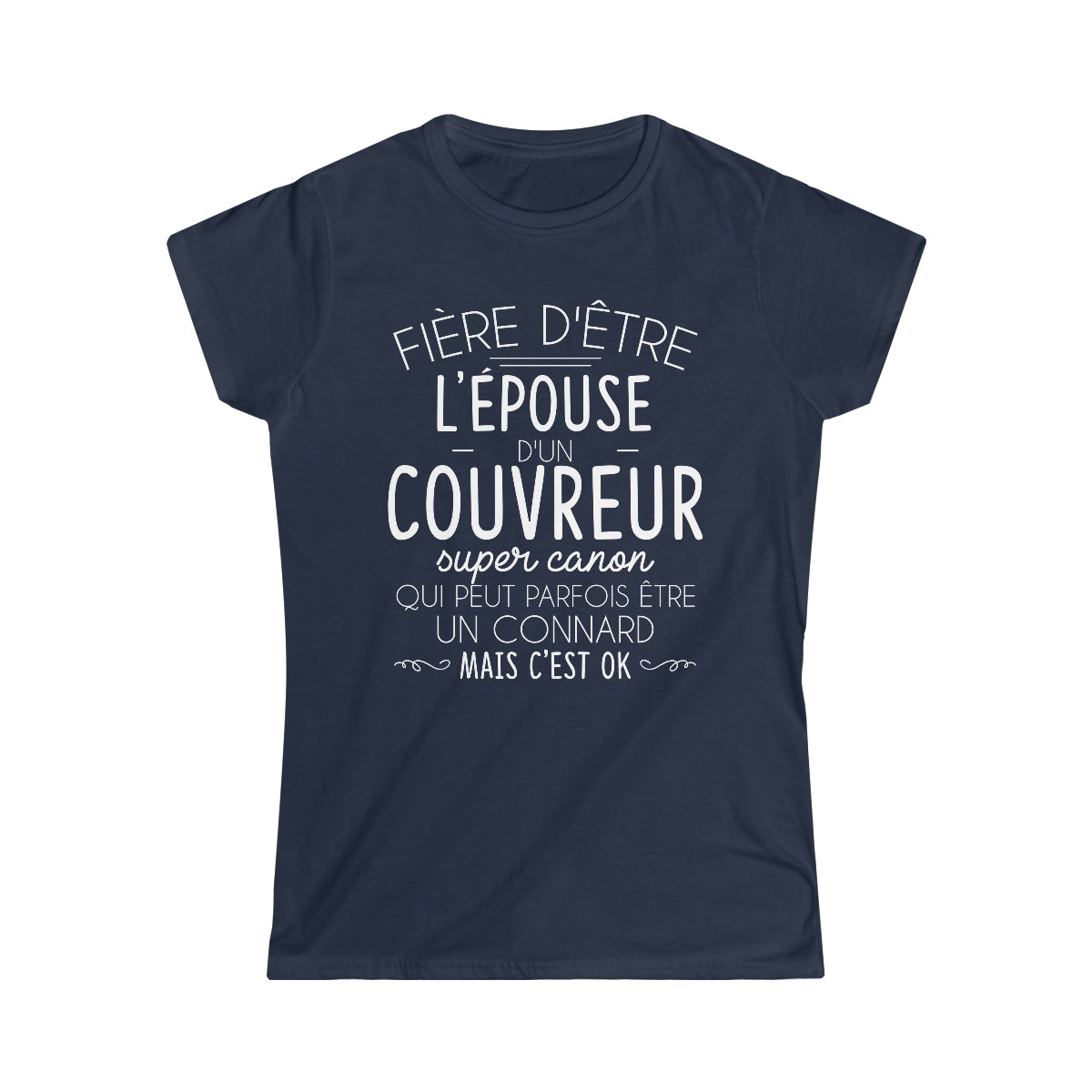 Épouse d'un Couvreur connard