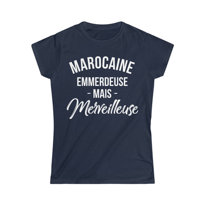 Marocaine, emmerdeuse mais merveilleuse