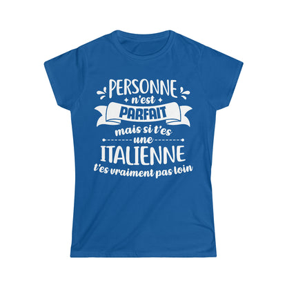 Si t'es une Italienne t'es vraiment pas loin