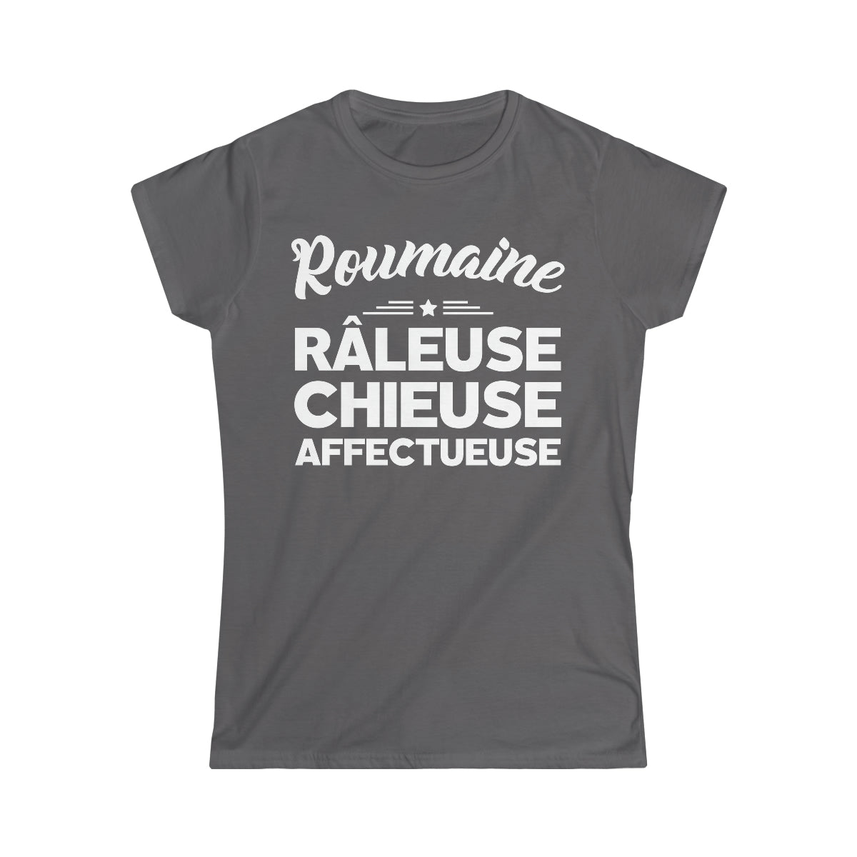 Roumaine, Râleuse, Chieuse, Affectueuse