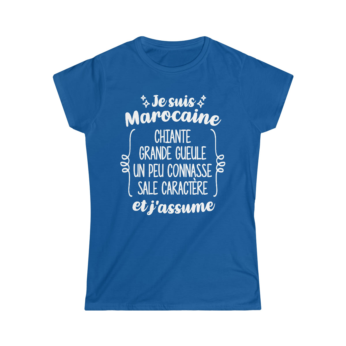 Je suis Marocaine sale caractère et j'assume