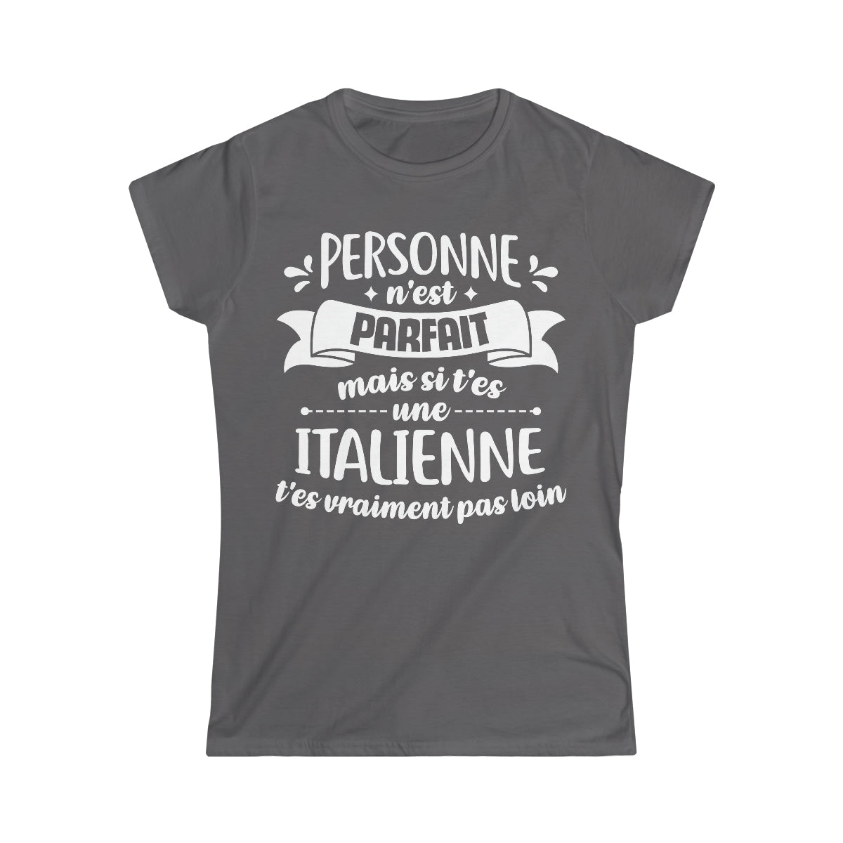 Si t'es une Italienne t'es vraiment pas loin