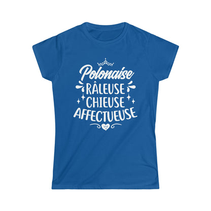 Polonaise, Râleuse, Chieuse, Affectueuse