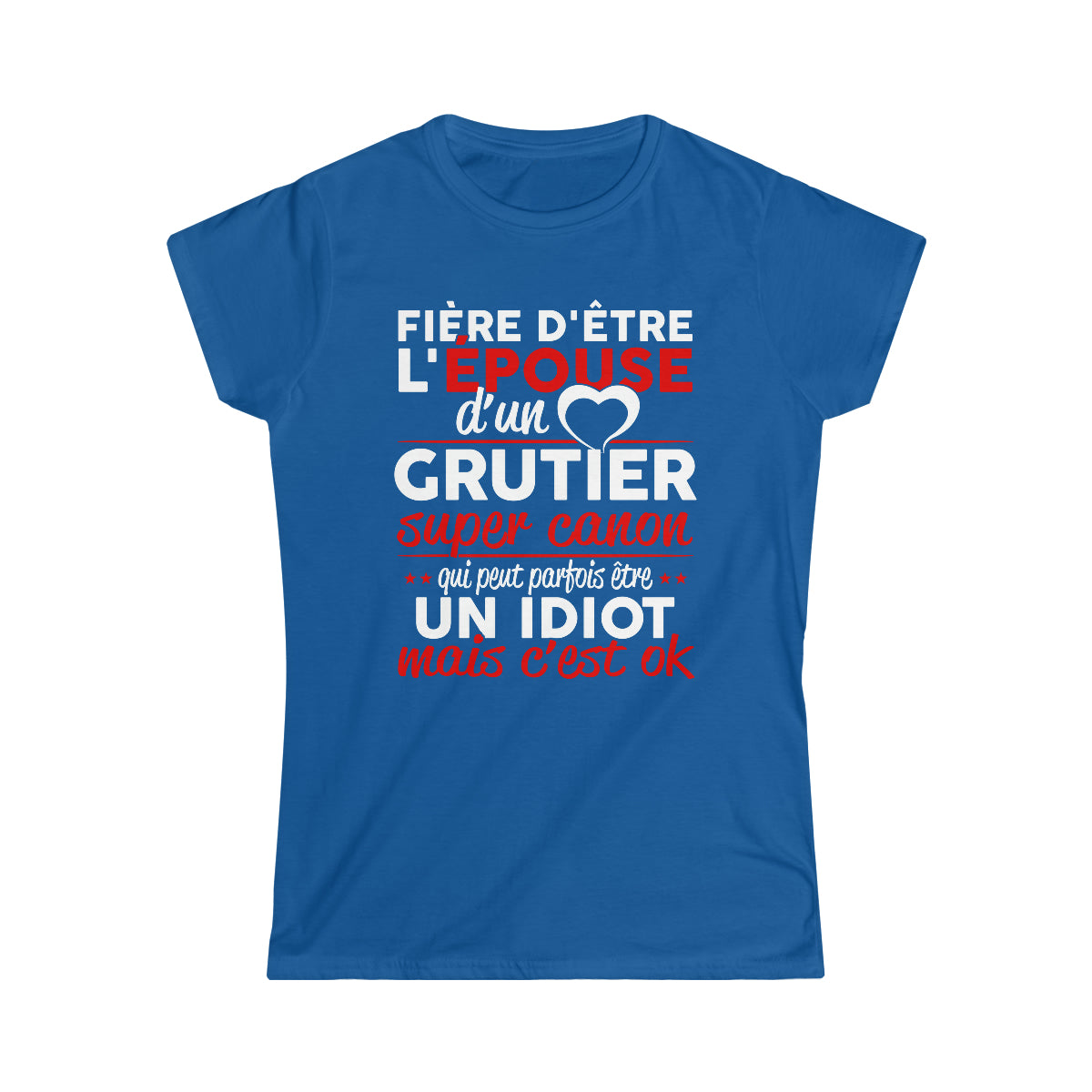 Épouse d'un Grutier idiot