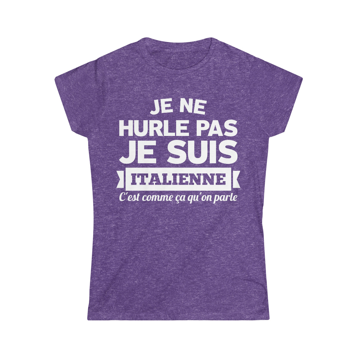 Je suis Italienne, c'est comme ça qu'on parle