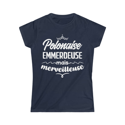 Polonaise, emmerdeuse mais merveilleuse