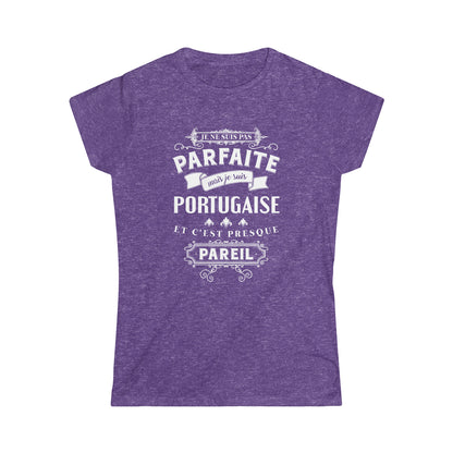 Je suis Portugaise et c'est presque pareil