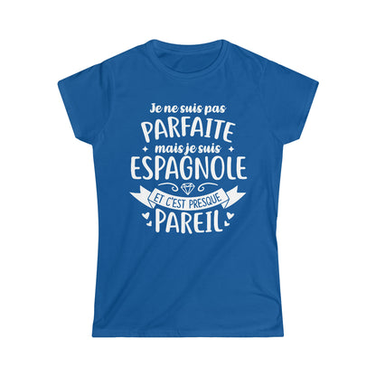 Je suis Espagnole et c'est presque pareil