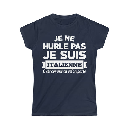 Je suis Italienne, c'est comme ça qu'on parle