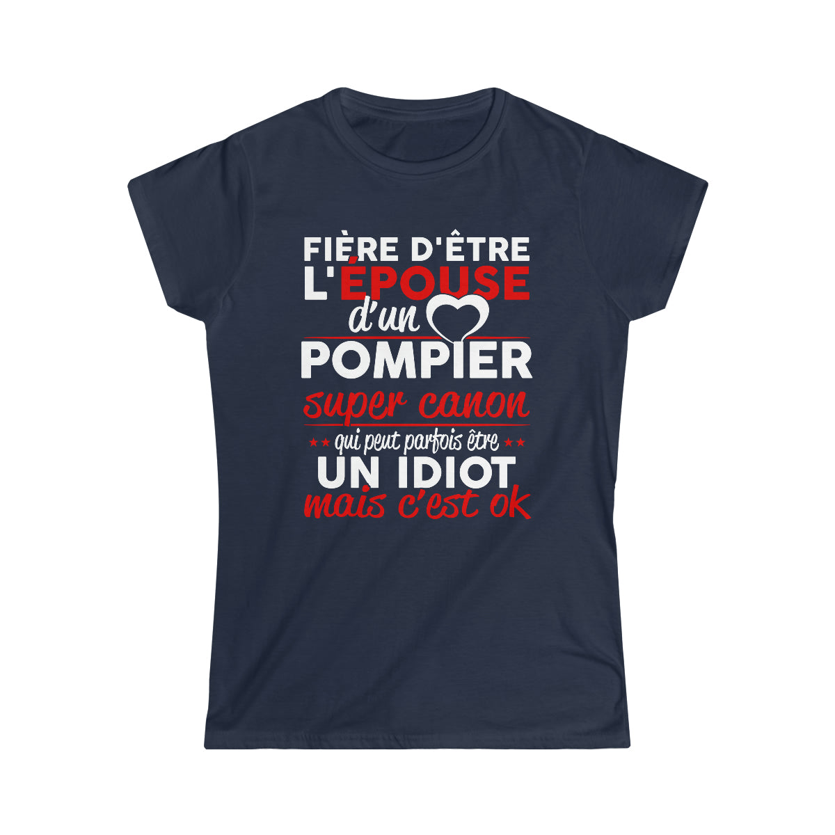 Épouse d'un Pompier idiot