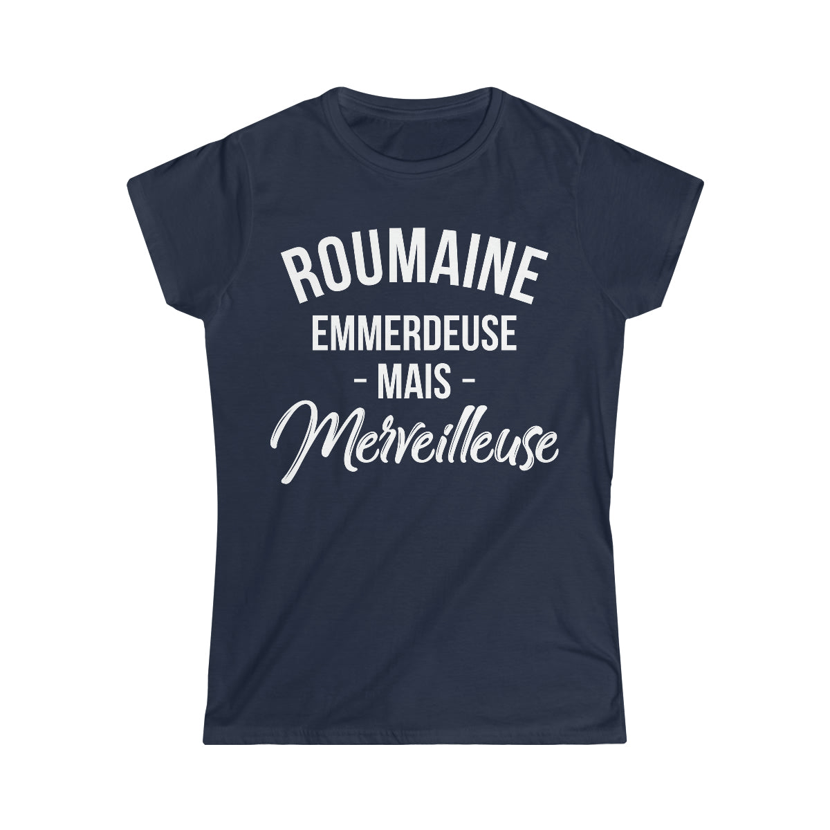 Roumaine, emmerdeuse mais merveilleuse