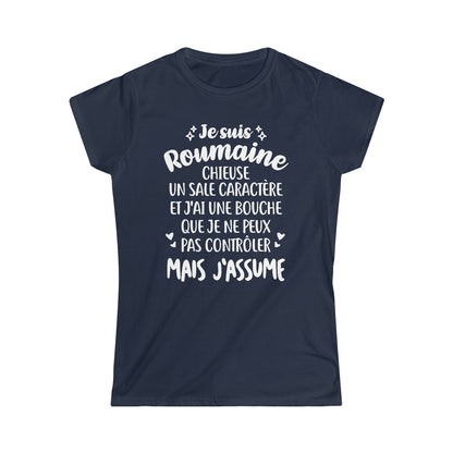 Je suis Roumaine, chieuse, un sale caractère
