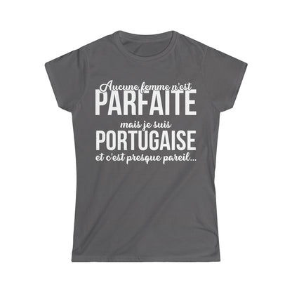 Je suis Portugaise et c'est presque pareil
