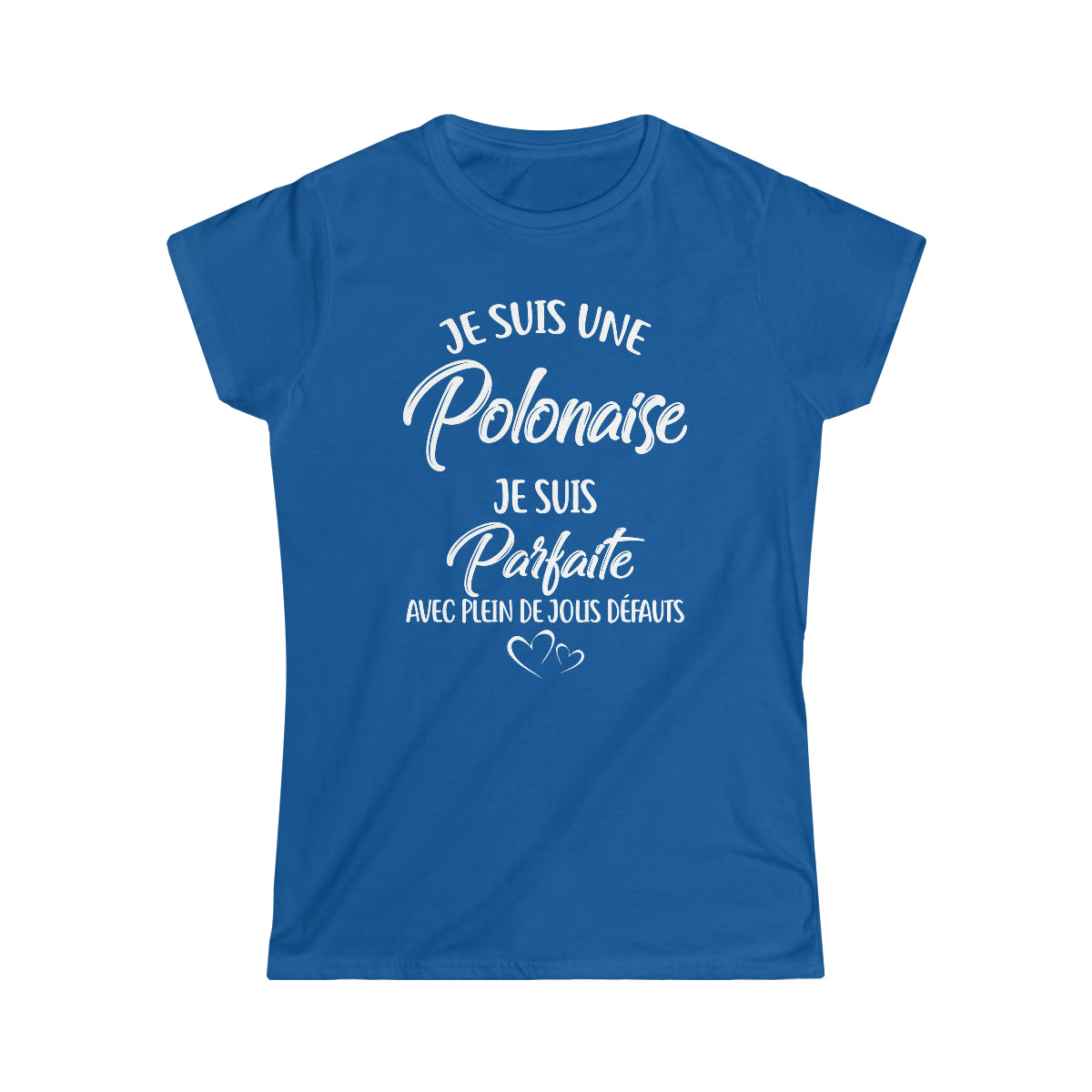 Je suis une Polonaise, je suis parfaite