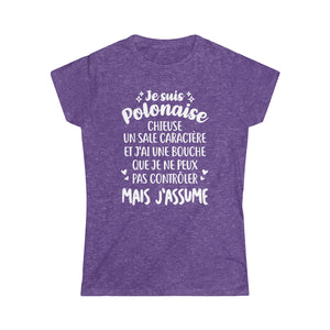 Je suis Polonaise, chieuse, un sale caractère