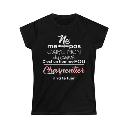 Ne me drague pas, mon homme est un homme fou Charpentier