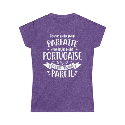 Je suis Portugaise et c'est presque pareil