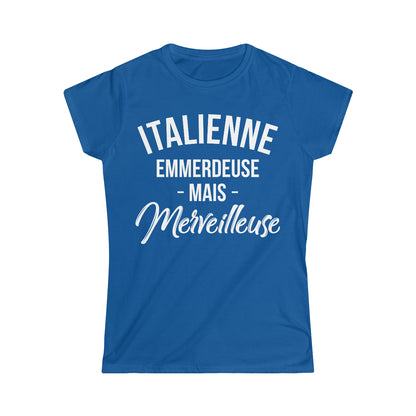 Italienne, emmerdeuse mais merveilleuse