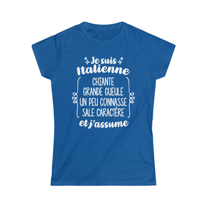 Je suis Italienne sale caractère et j'assume
