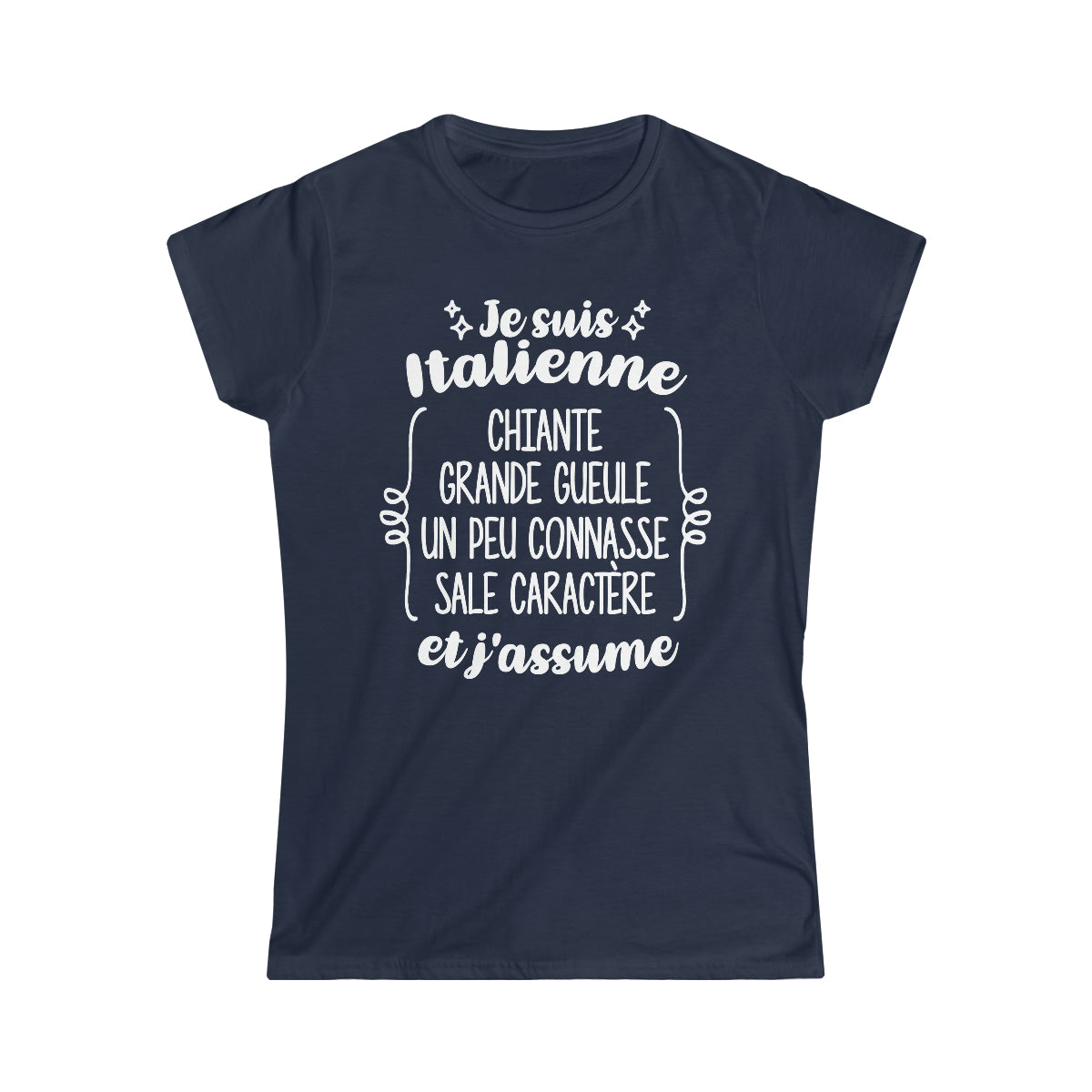 Je suis Italienne sale caractère et j'assume