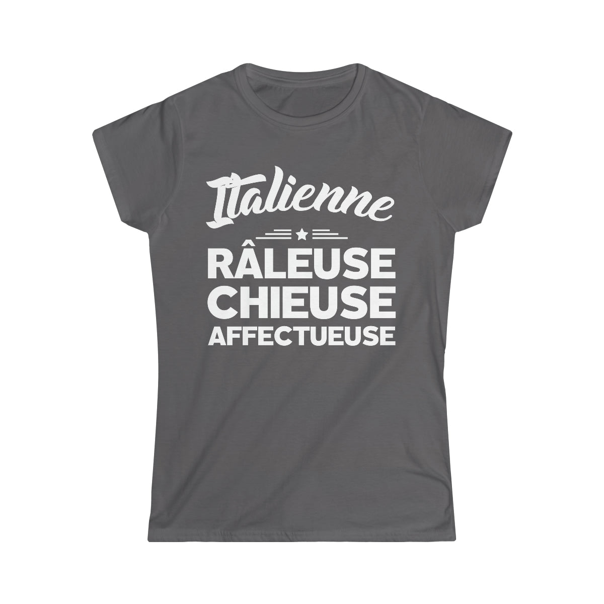 Italienne, Râleuse, Chieuse, Affectueuse