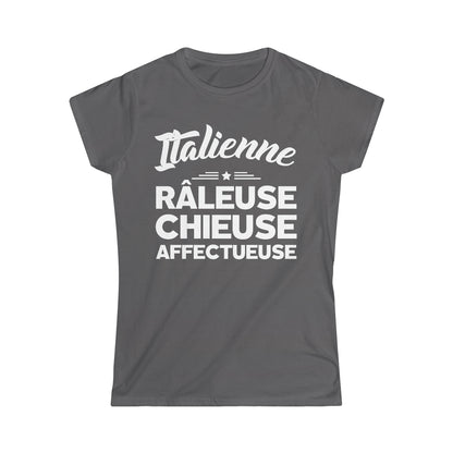 Italienne, Râleuse, Chieuse, Affectueuse