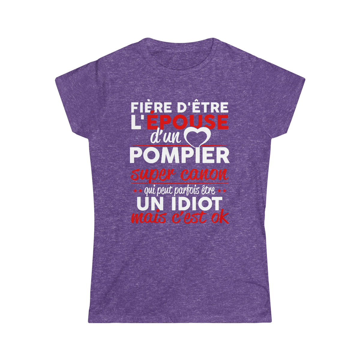 Épouse d'un Pompier idiot
