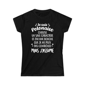 Je suis Polonaise, chieuse, un sale caractère