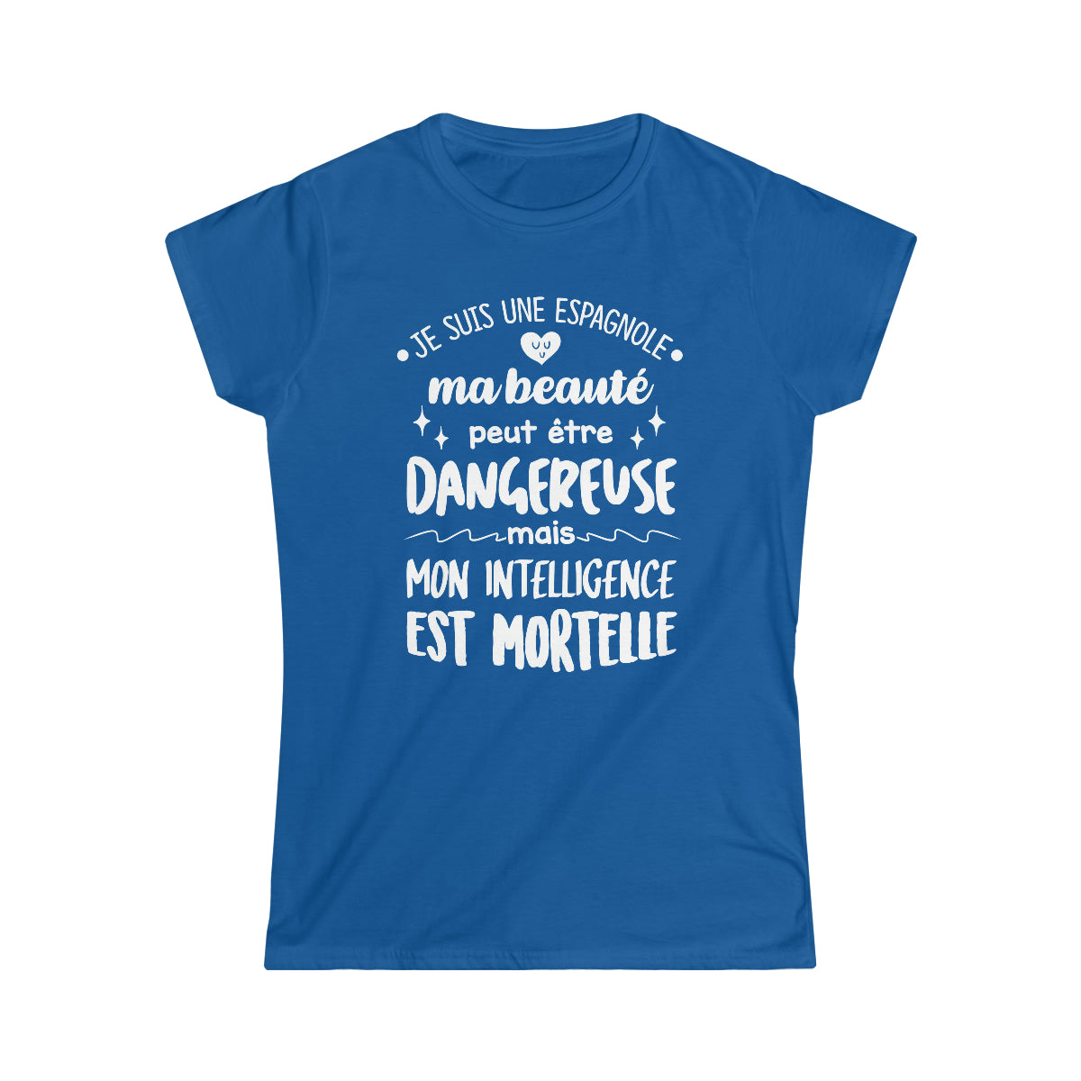 Je suis une Espagnole, ma beauté peut être dangereuse