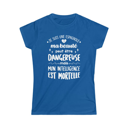 Je suis une Espagnole, ma beauté peut être dangereuse