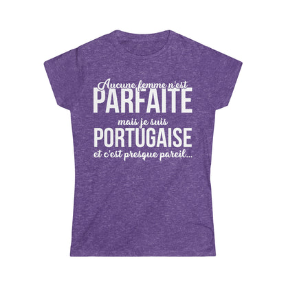 Je suis Portugaise et c'est presque pareil