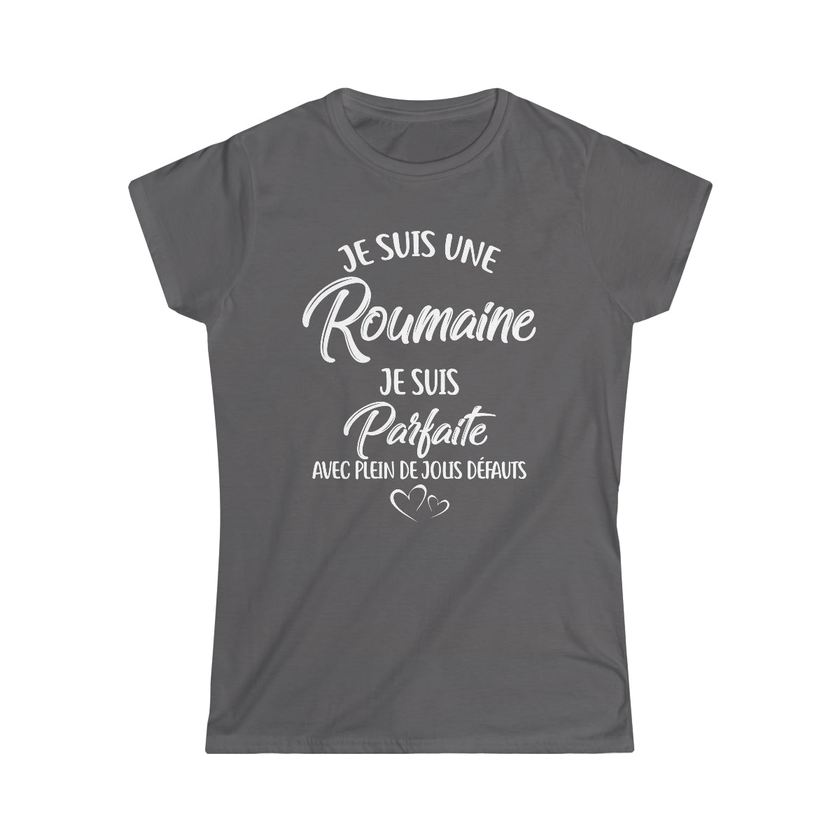 Je suis une Roumaine, je suis parfaite