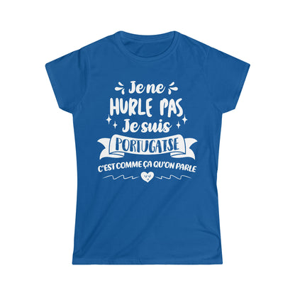 Je suis Portugaise, c'est comme ça qu'on parle